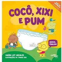 Imagem da promoção Livro: Cocô, Xixi e Pum: Adeus, fralda!