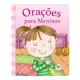 Orações para Meninas - Capa Almofadada em oferta