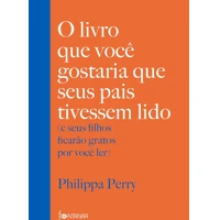 Imagem da oferta Livro - O livro que você gostaria que seus pais tivessem lido