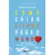 Livro Como criar filhos para o mundo: Lições simples para resultados radicais em oferta