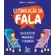 Estimulação da fala: 50 exercícios para bebês e crianças em oferta
